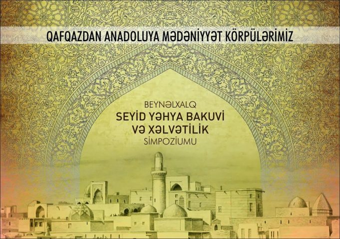 Bakıda Seyid Yəhya Bakuviyə həsr olunan beynəlxalq simpozium keçirilib